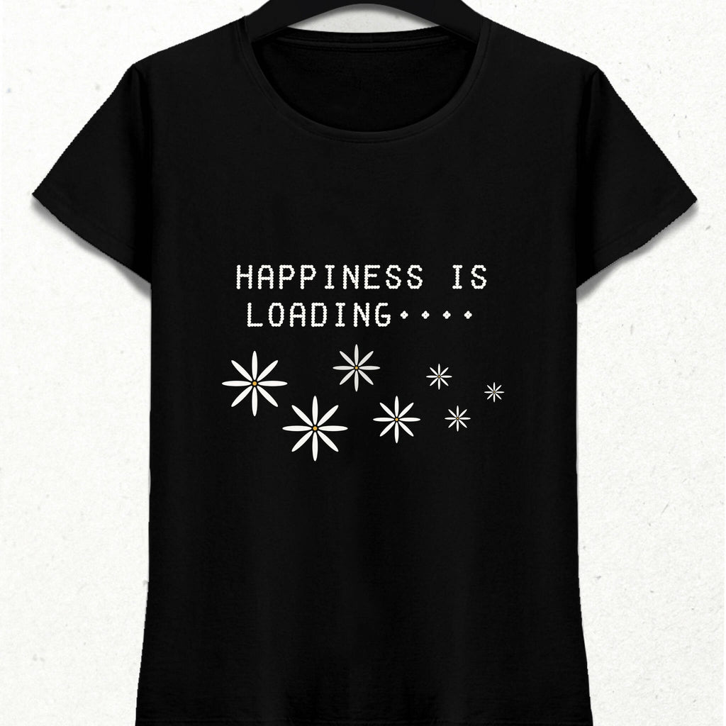 Happiness Loading Positive Energy Slogan T-Shirt