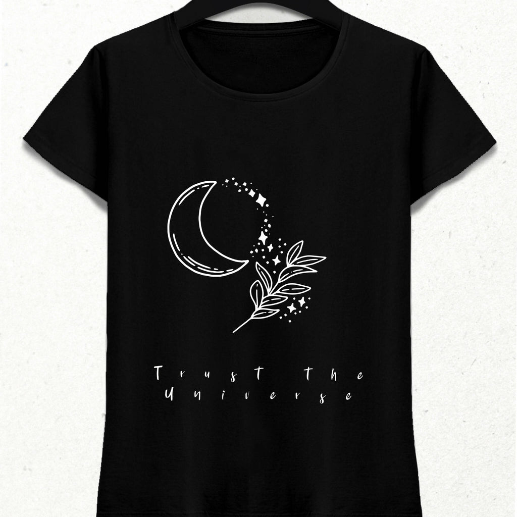 Trust the Universe Positive Themed T-Shirt