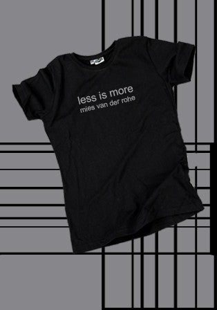 less is more  t-shirt - basmatik.com