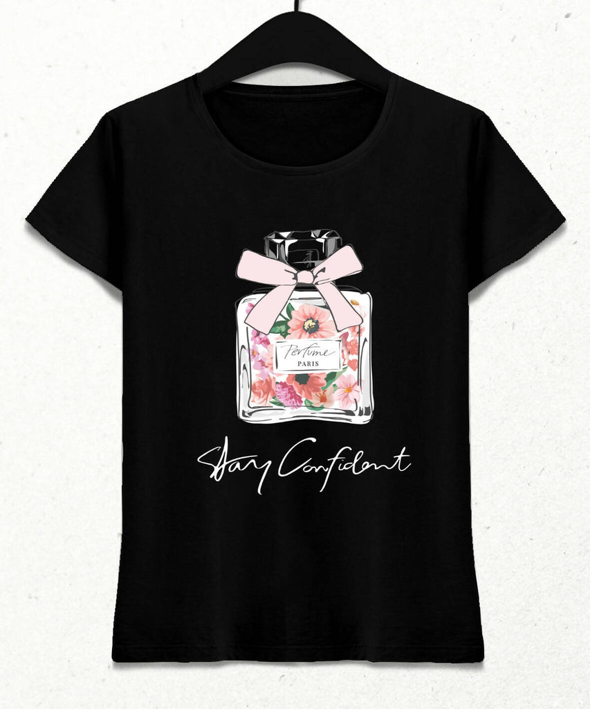 Stay Confident Kadın Streetwear Tasarım T-shirt