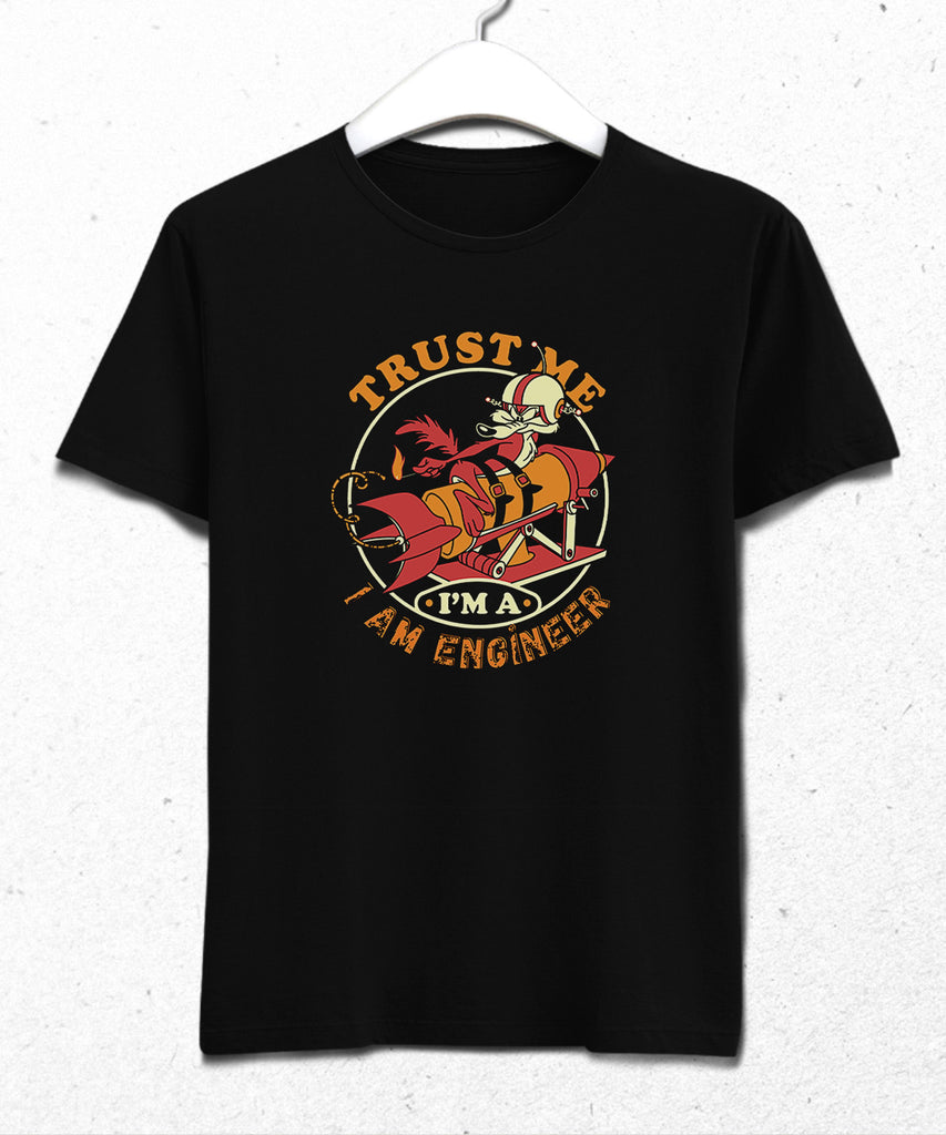 trust me i m an engineer tişört
