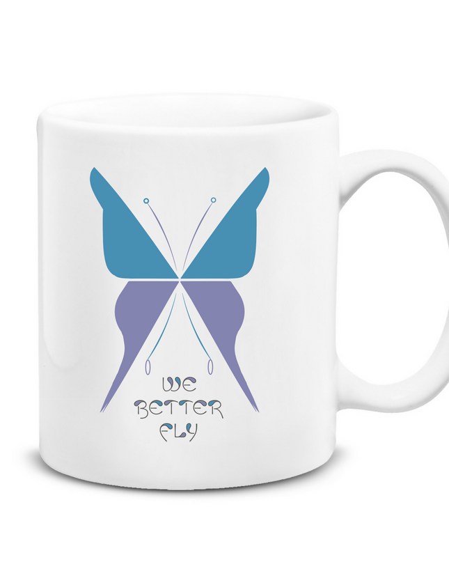 WE BETTER FLY - Düz Kupa Bardak