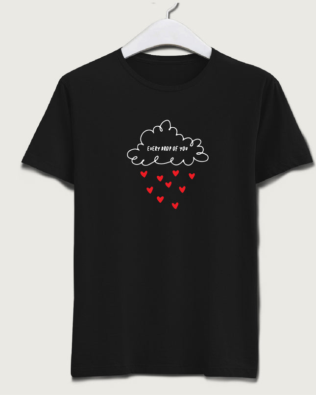 Every Drop of You tişört - basmatik.com
