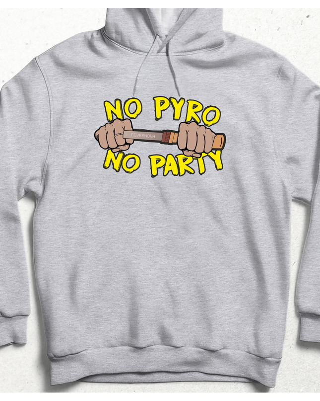 no pyro no party