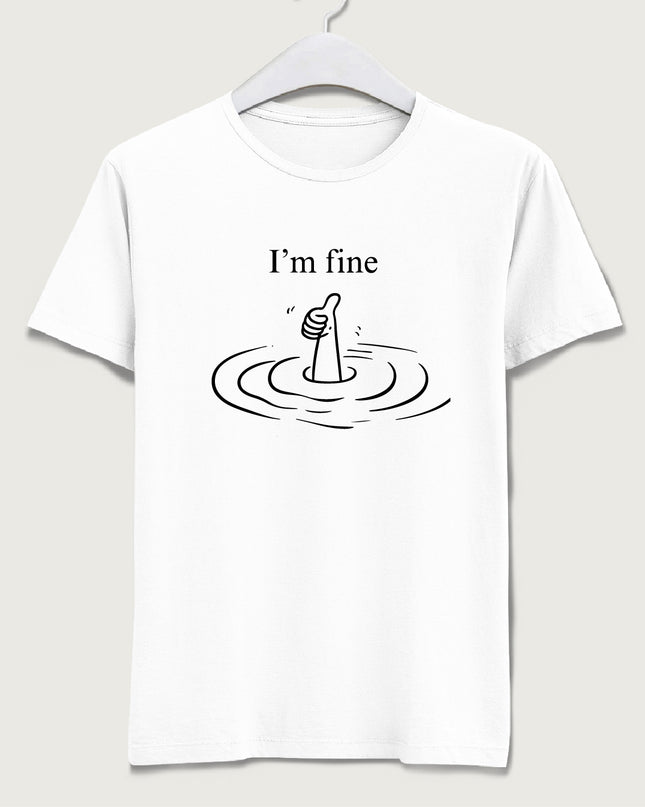I'm Fine tişört - basmatik.com