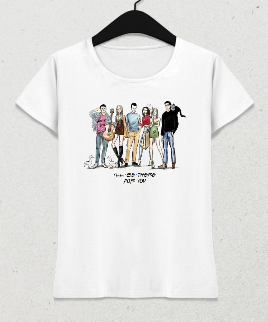 I'll Be There For You t-shirt