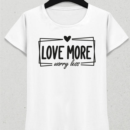 Love more kadın tişört