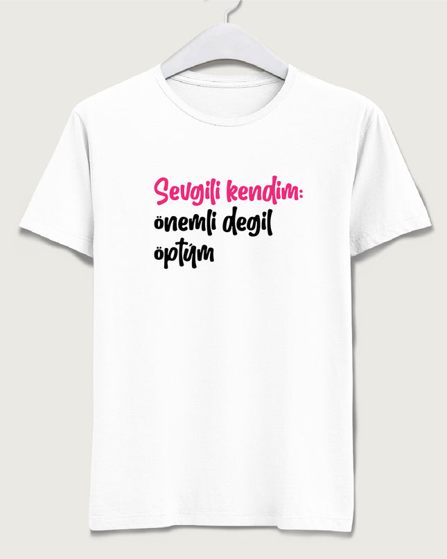 sevgili kendim tişört - basmatik.com