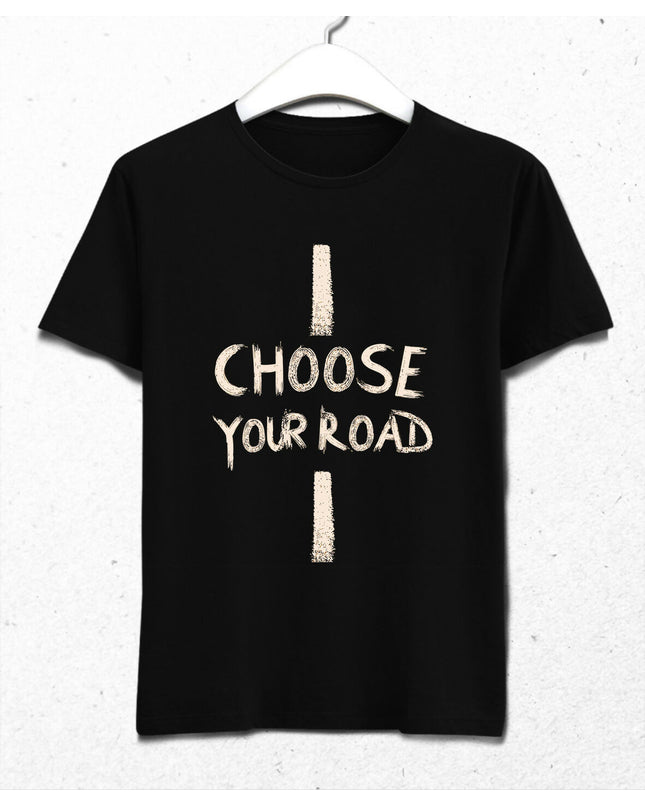 CHOOSE YOUR ROAD Tişört - Erkek Kısa Kol