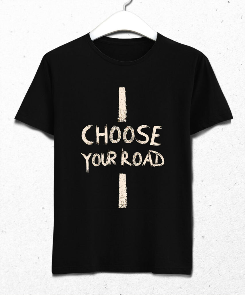 CHOOSE YOUR ROAD Tişört - Erkek Kısa Kol