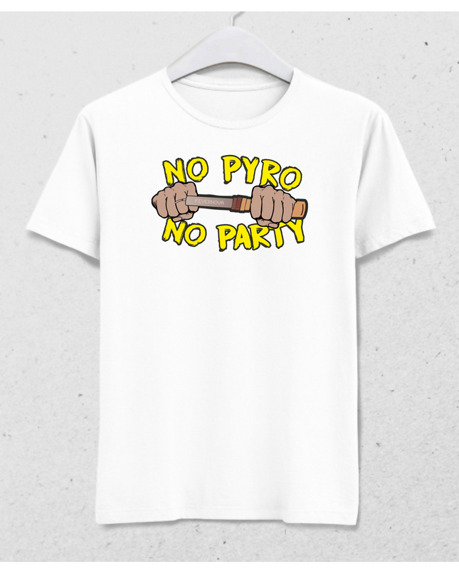 no pyro no party