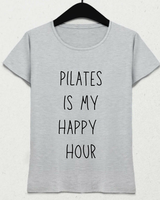 Pilates is MY Happy Hour Gri Tişört