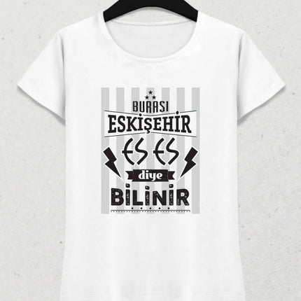 Burası Eskişehir - 6 / Kadın Tshirt - basmatik.com
