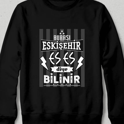 Kapüşonsuz Sweatshirt - Burası Eskişehir - 6 - basmatik.com