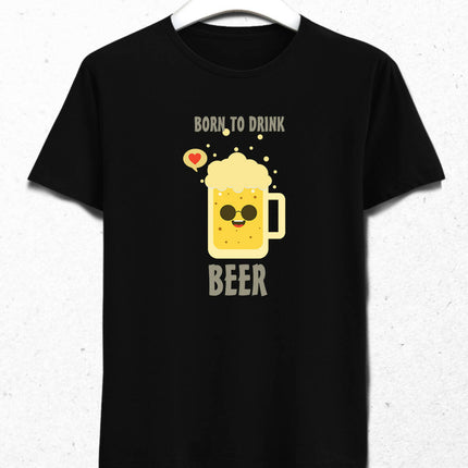 Born To Drink Erkek Tişört