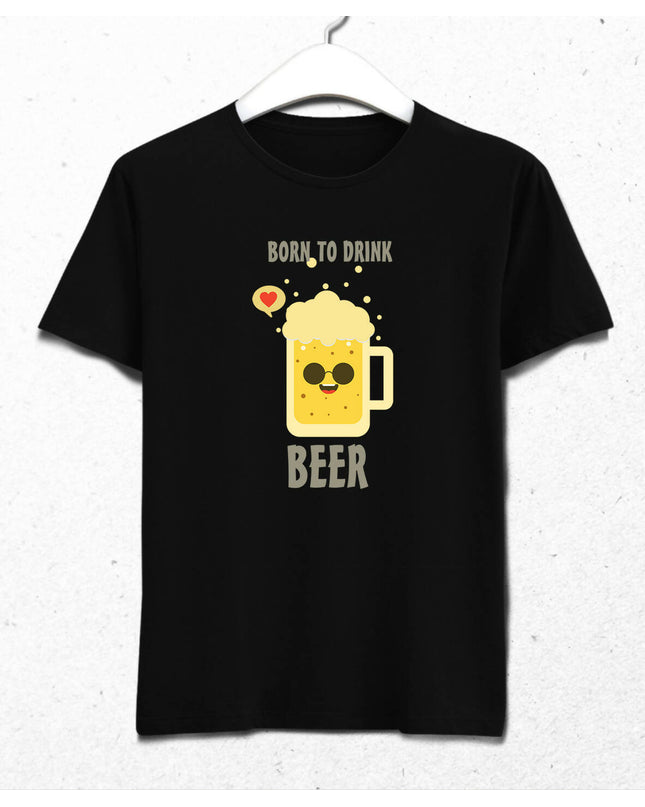 Born To Drink Erkek Tişört