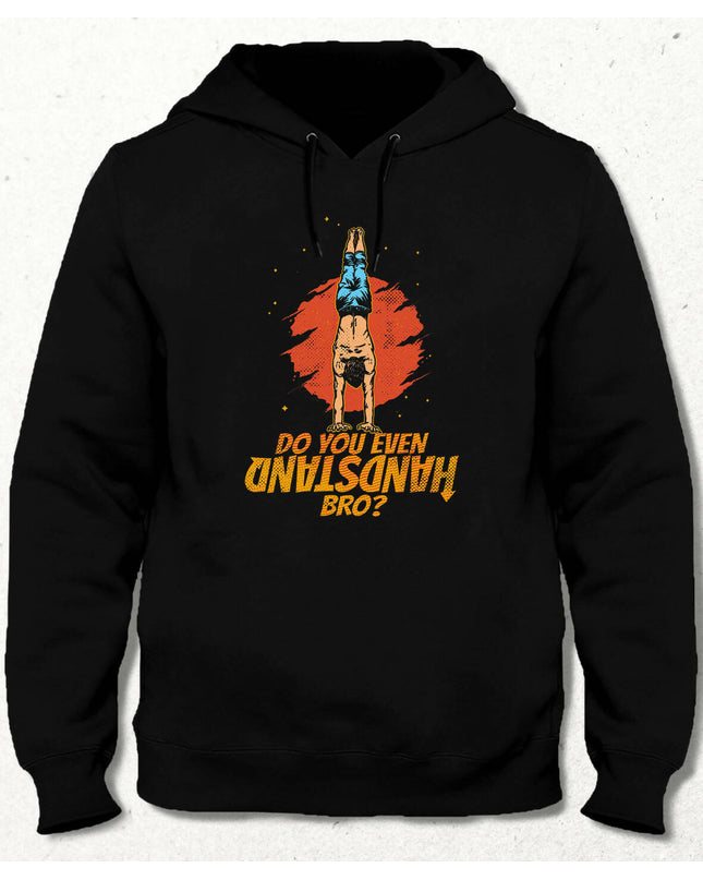 Bro Hooded Sweatshirt