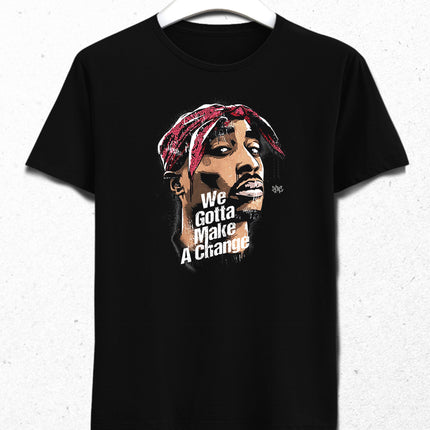 2pac We Gotta Make A Change tshirt - basmatik.com