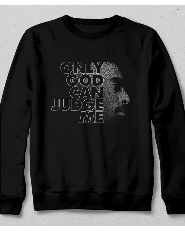 2pac only god can judge me sweatshirt - basmatik.com