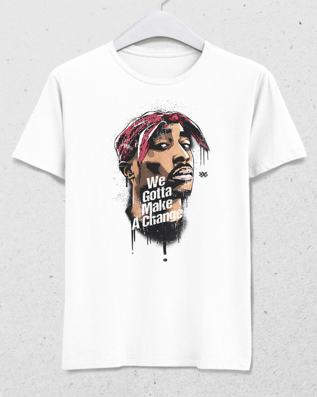 2pac We Gotta Make A Change tshirt - basmatik.com