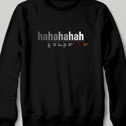 Laughter - Hahahahah Sweatshirt - basmatik.com