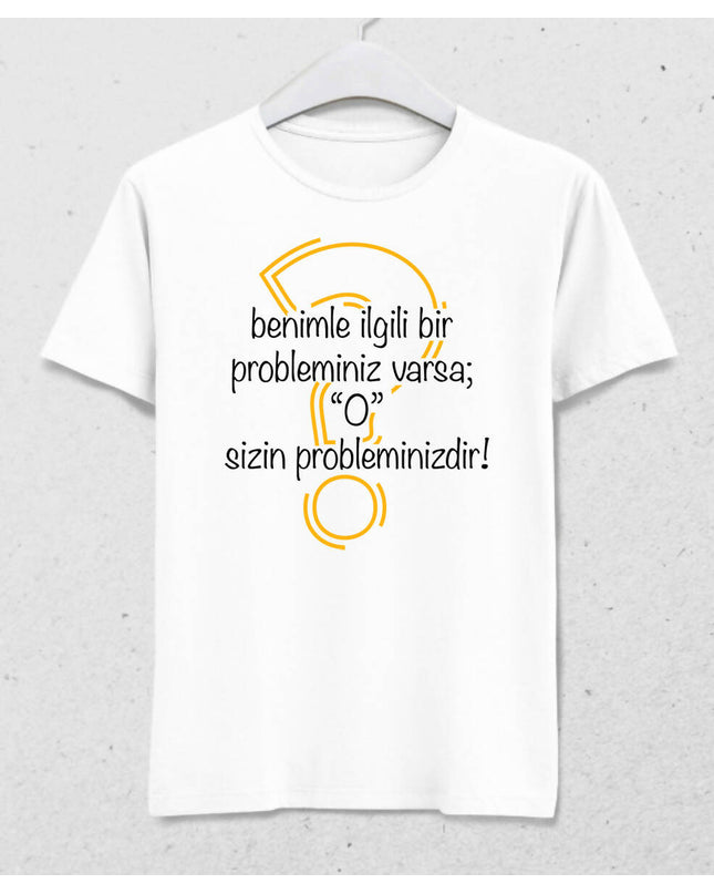 Sizin Probleminiz Erkek Tişört