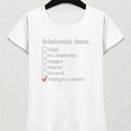 Relationship Status Kadın Tişört - basmatik.com