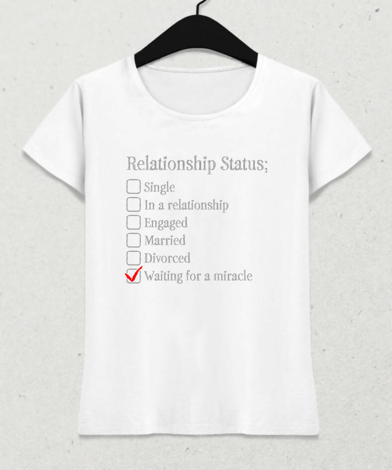Relationship Status Women's T-Shirt