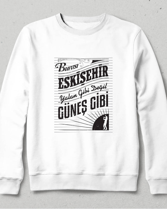 Kapüşonsuz Sweatshirt - Burası Eskişehir - 2 - basmatik.com