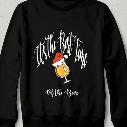 It is the Best Time of the Beer Sweatshirt