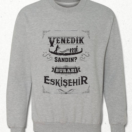 Kapüşonsuz Sweatshirt - Burası Eskişehir - 1 - basmatik.com
