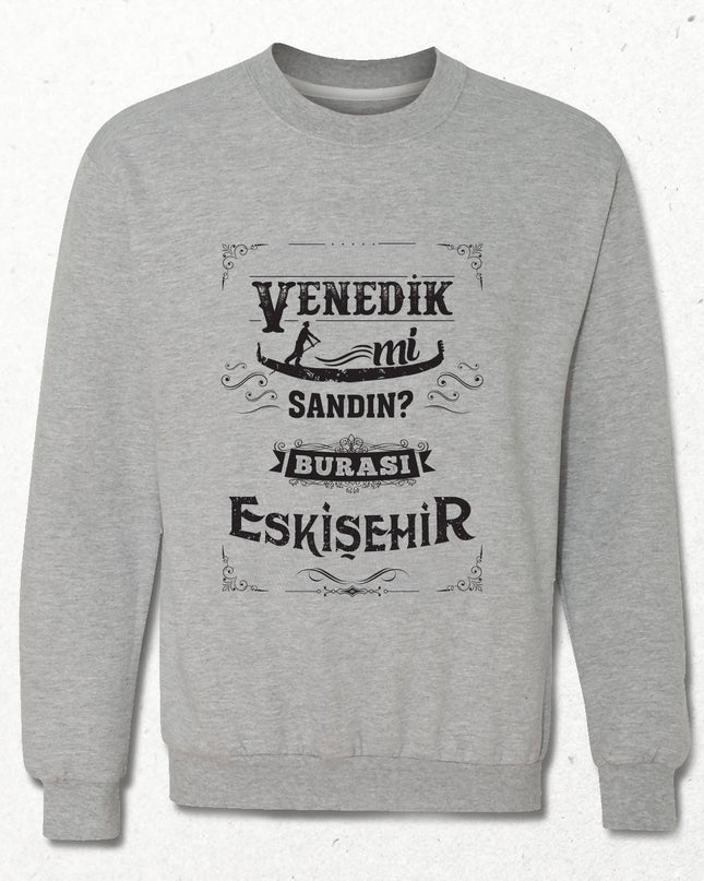 Kapüşonsuz Sweatshirt - Burası Eskişehir - 1 - basmatik.com