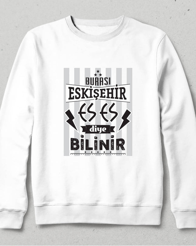 Kapüşonsuz Sweatshirt - Burası Eskişehir - 6 - basmatik.com