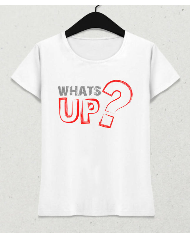 Whats Up Kadın Tişört - basmatik.com