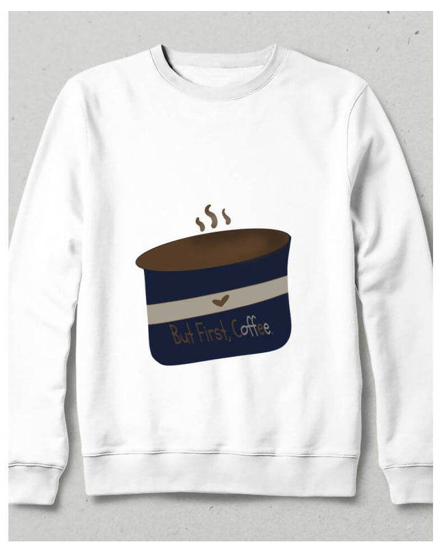 Ama Önce Kahve Sweatshirt - basmatik.com