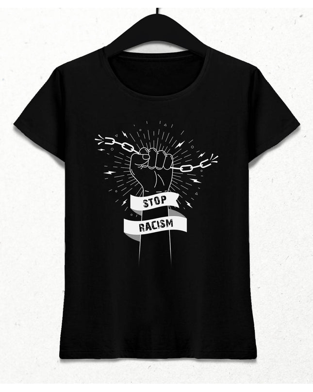 Stop Racism Siyah Kadın Tişört - basmatik.com