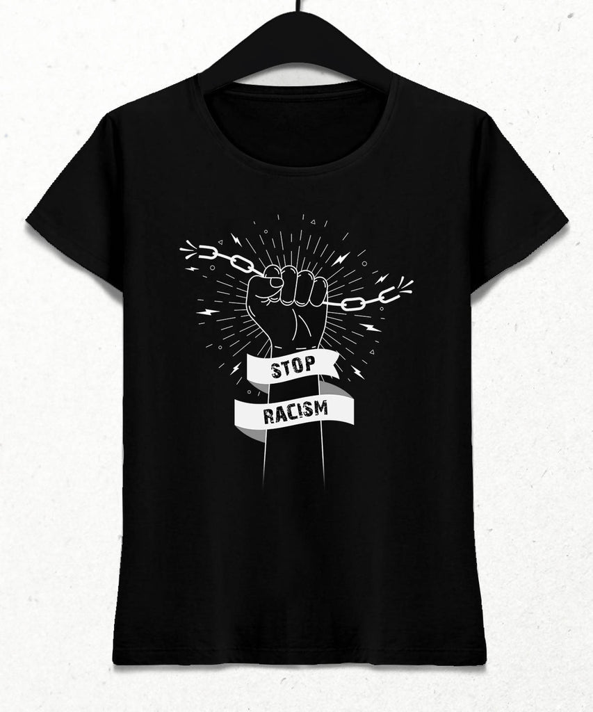 Stop Racism Siyah Kadın Tişört - basmatik.com