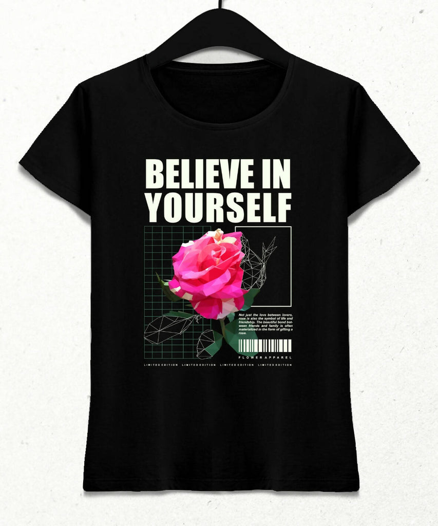 Believe in Yourself Kadın Streetwear Tasarım