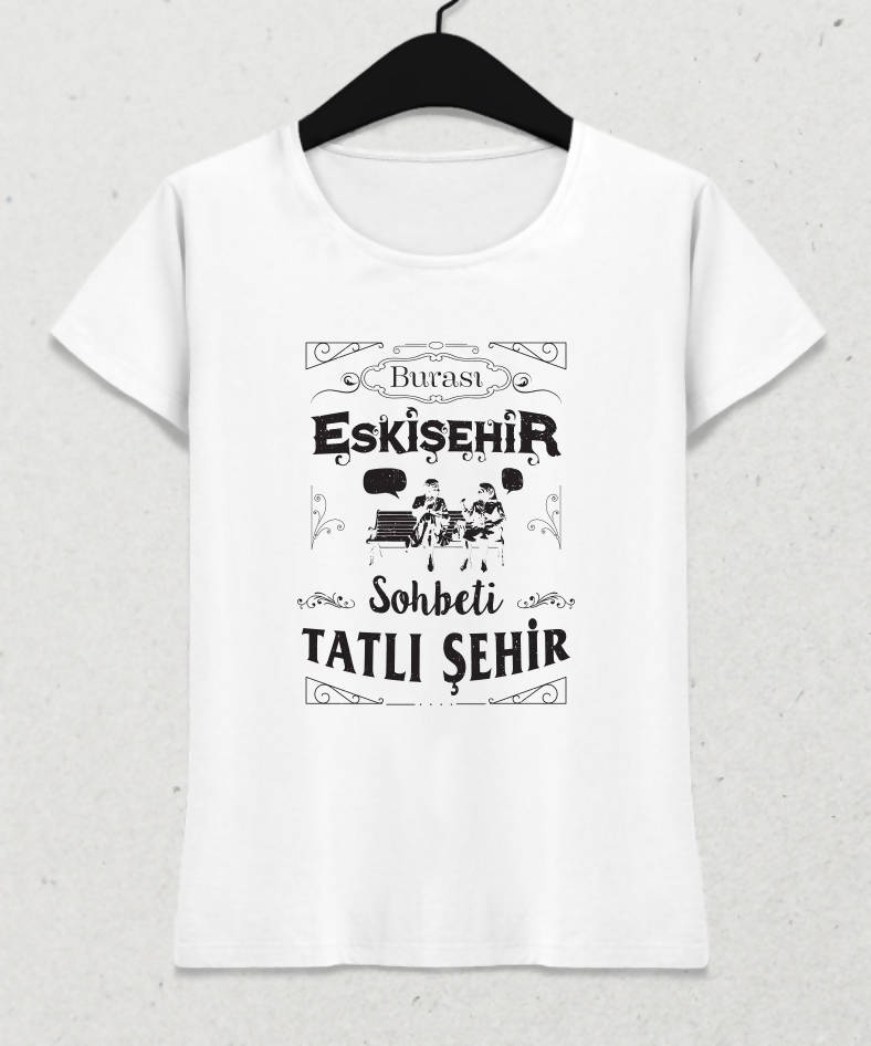 Burası Eskişehir - 3 / Kadın Tshirt - basmatik.com