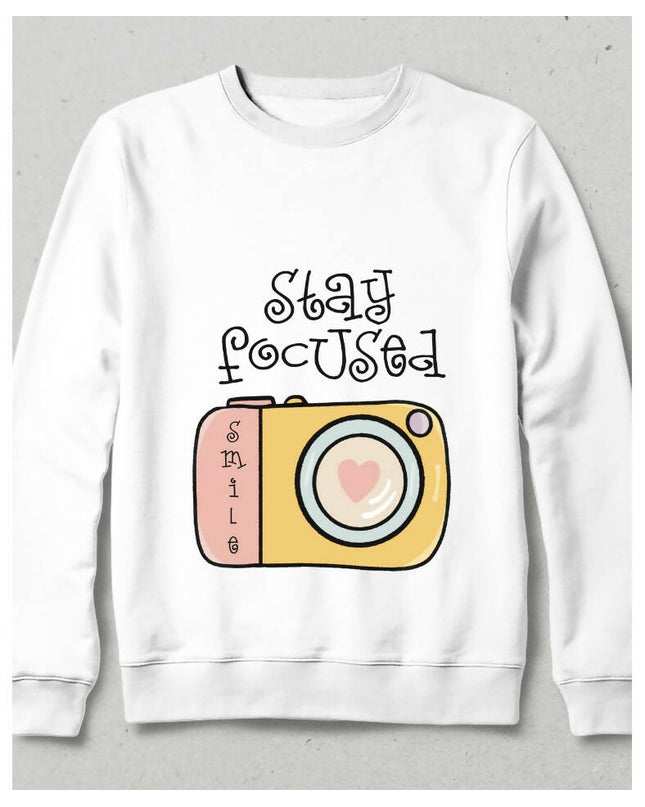 Stay Focused Fotoğrafsever Sweatshirt