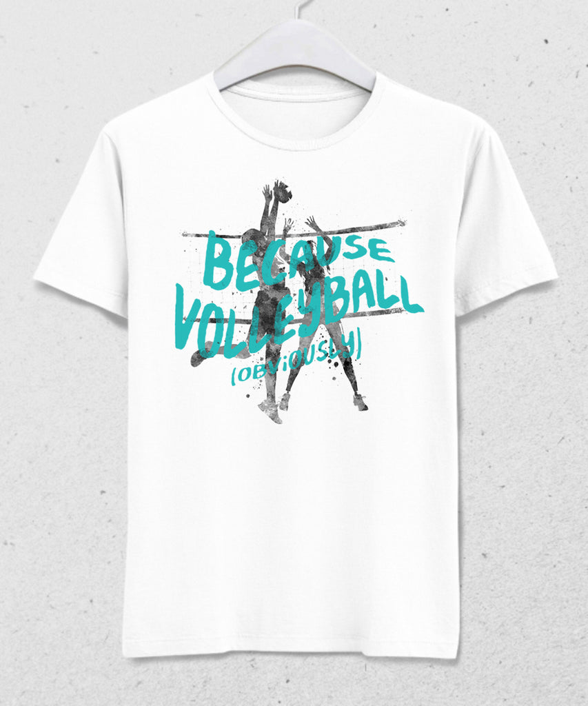 Because volleyball tişört - basmatik.com