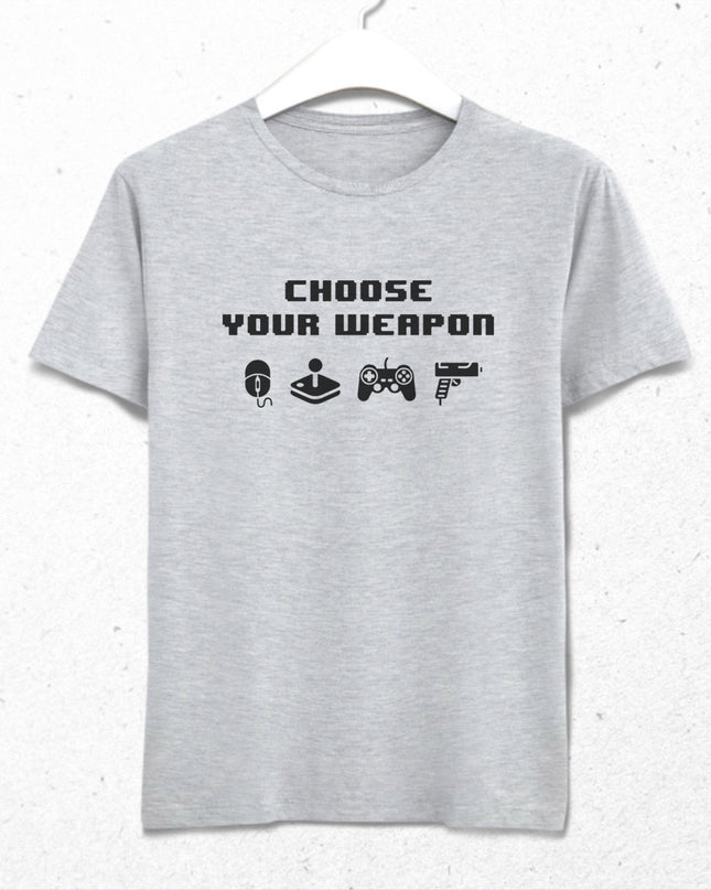 Choose Your Weapon tişört - basmatik.com