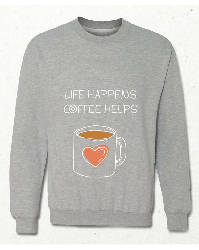 Life Happens Coffee Helps