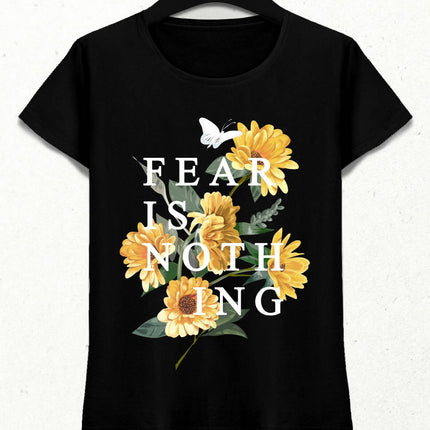 Fear is Nothing Kadın Streetwear Tasarım T-shirt