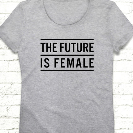 The Future is famele gri tişört - basmatik.com