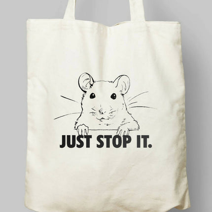 Just Stop It Cloth Bag