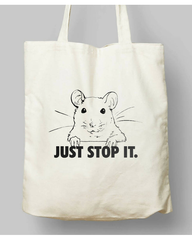 Just Stop It Cloth Bag