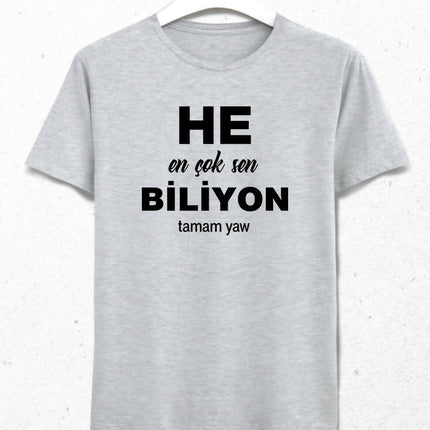 En Çok Sen Biliyon Erkek Tişört