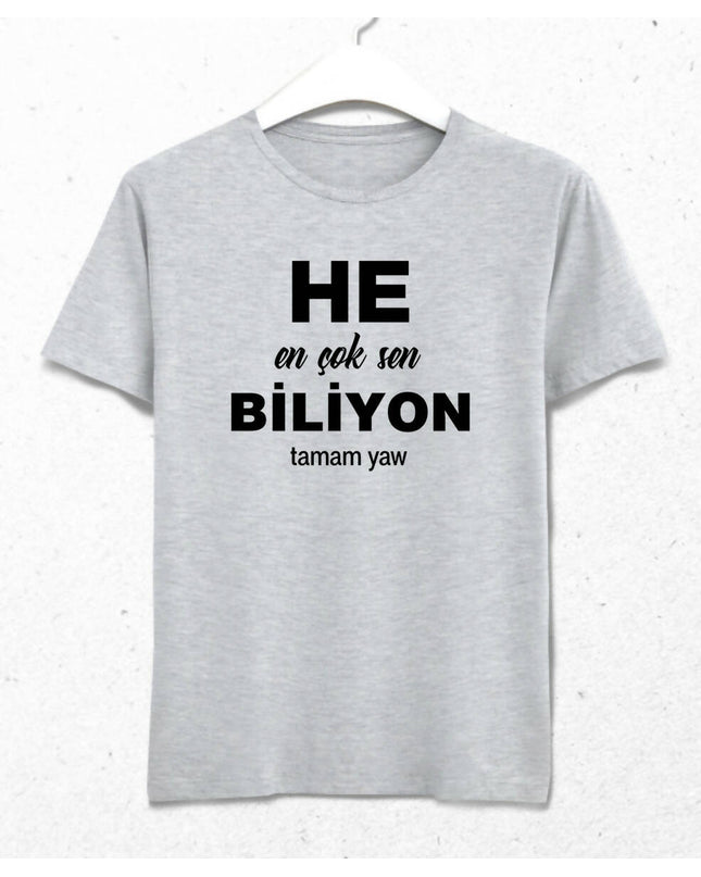 En Çok Sen Biliyon Erkek Tişört