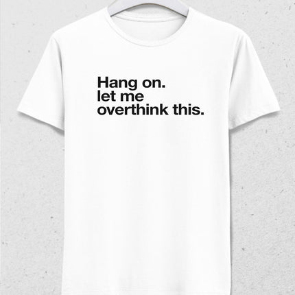 Hang on tişört - basmatik.com